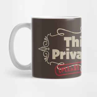 Private Sign-putty Mug